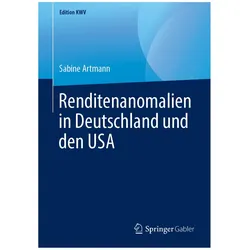 Renditenanomalien in Deutschland und den USA, Fachbücher von Sabine Artmann