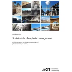 Sustainable phosphate management: Environmental and Social life cycle assessment of phosphate mining, Fachbücher von Roukaya Issaoui