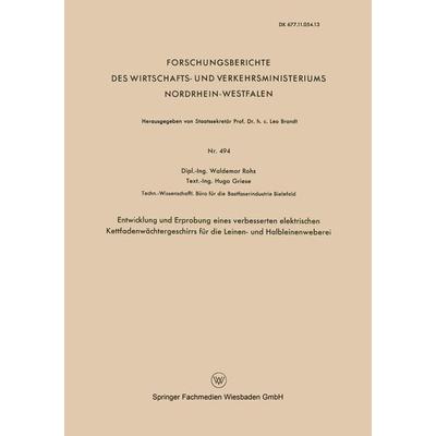 Entwicklung und Erprobung eines verbesserten elektrischen Kettfadenwächtergeschirrs für die Leinen- und Halbleinenweberei, Taschenbuch von Waldemar