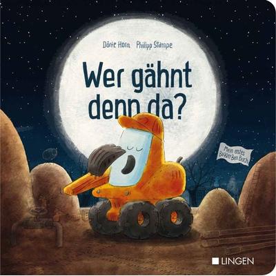 Bagger Ben - Wer gähnt denn da?, Gebundene Ausgabe von Dörte Horn, Lingen, 978-3-96347-206-0