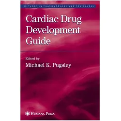 Cardiac Drug Development Guide, Fachbücher von Michael K. Pugsley