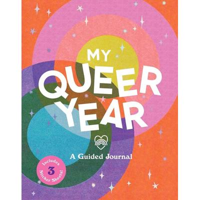 My Queer Year, Nonbook von Ashley Molesso,Chess Needham, Little, Brown and Company, 978-0-7624-7489-9