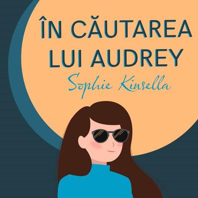 În căutarea lui Audrey - Sophie Kinsella, Audio, 9789152162323