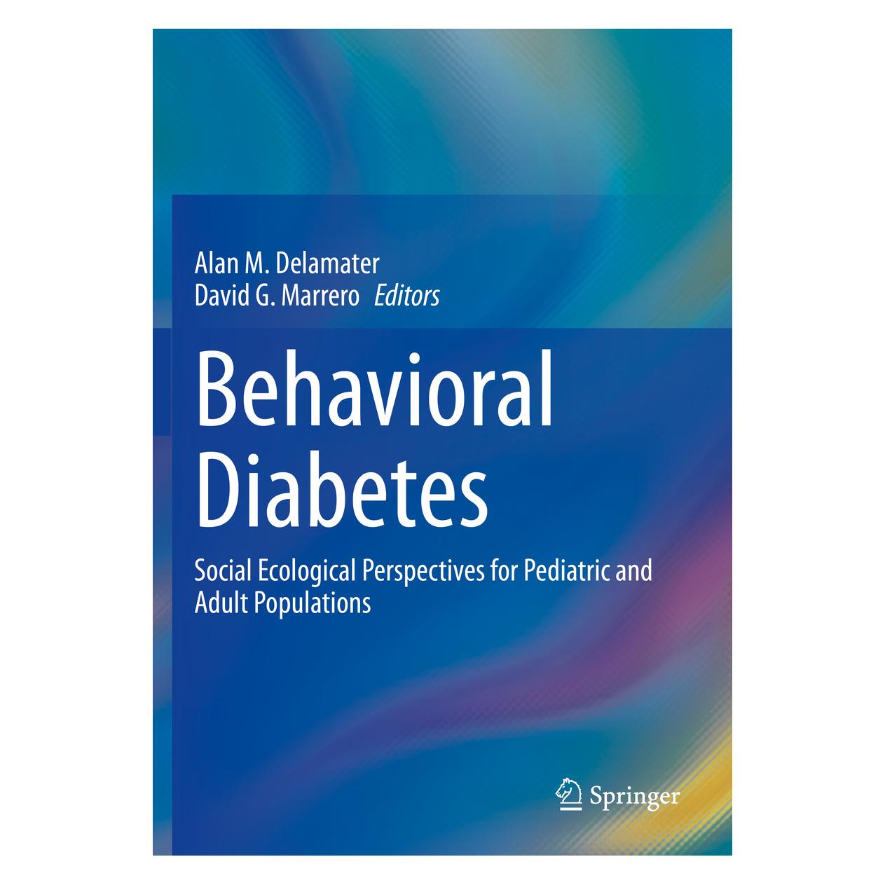 Springer Behavioral Diabetes (Englisch, Softcover, Alan M. Delamater, David G. Marrero) (56174049)