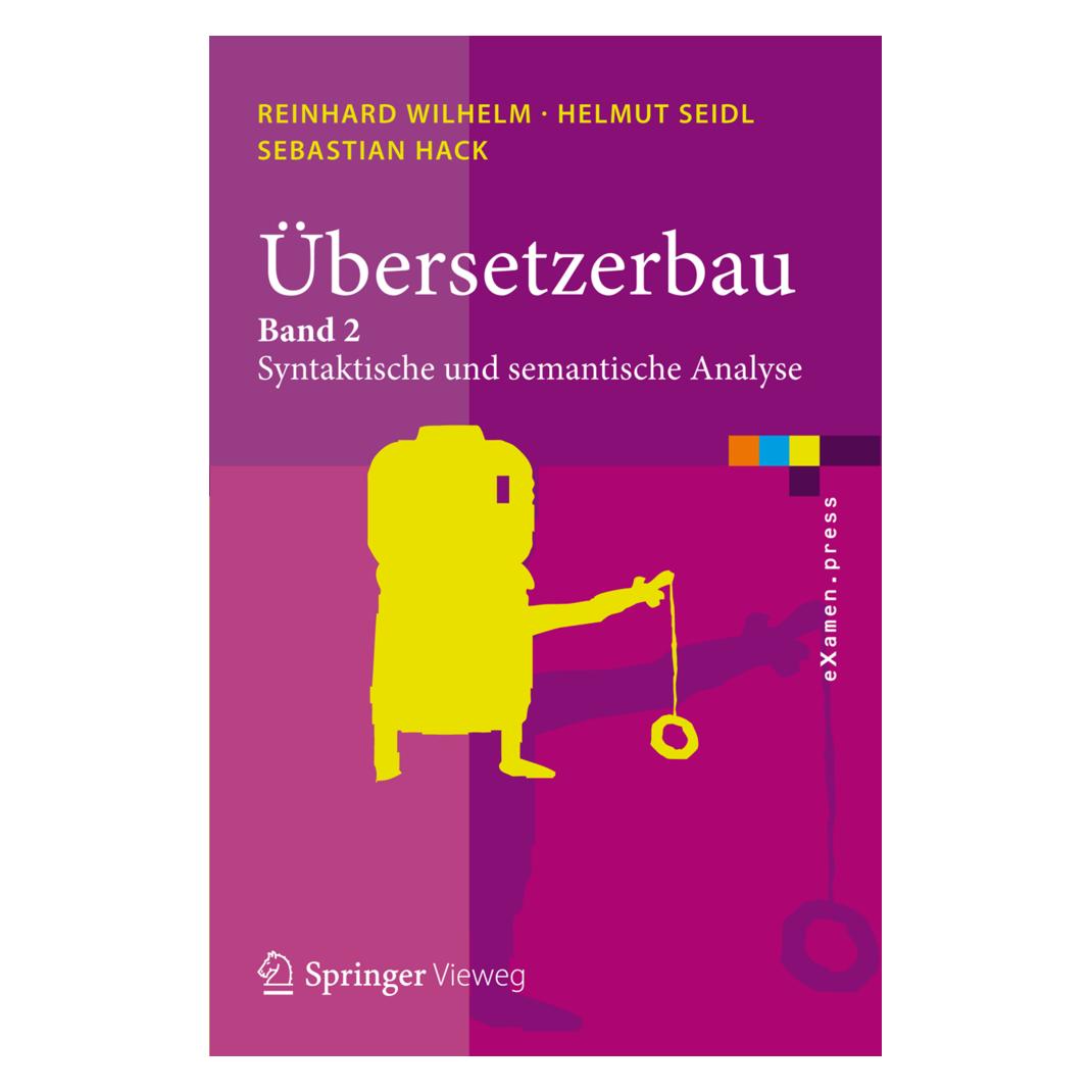 Springer Übersetzerbau (Deutsch, Softcover, Helmut Seidl, Reinhard Wilhelm, Sebastian Hack) (7320118)