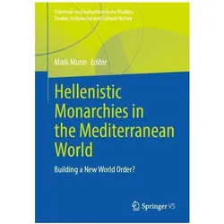 Hellenistic Monarchies in the Mediterranean World, Fachbücher von Mark Munn