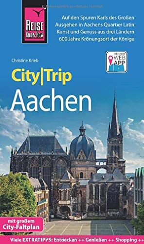 Christine Krieb - Reise Know-How CityTrip Aachen: Reiseführer mit Stadtplan und kostenloser Web-App - Preis vom 09.10.2026 07:28:09 h