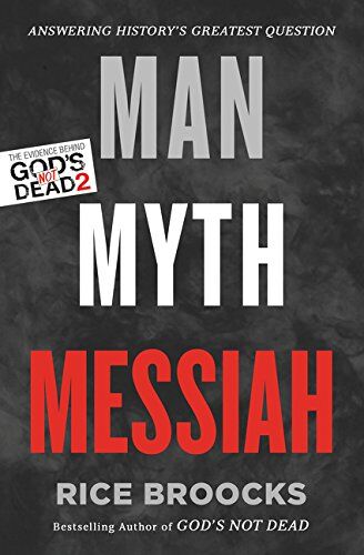 Rice Broocks - Man, Myth, Messiah: Answering History's Greatest Question - Preis vom 02.10.2026 23:42:20 h