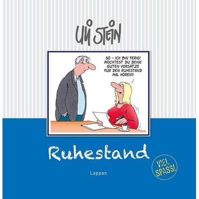 Ruhestand - Viel Spaß!, Gebundene Ausgabe von Uli Stein, Lappan