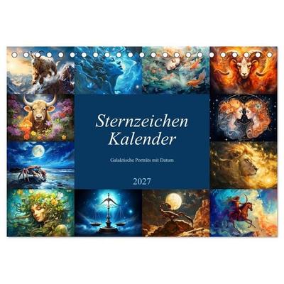 Sternzeichen-Kalender - Galaktische Porträts mit Datum (Tischkalender 2027 DIN A5 quer), CALVENDO Monatskalender