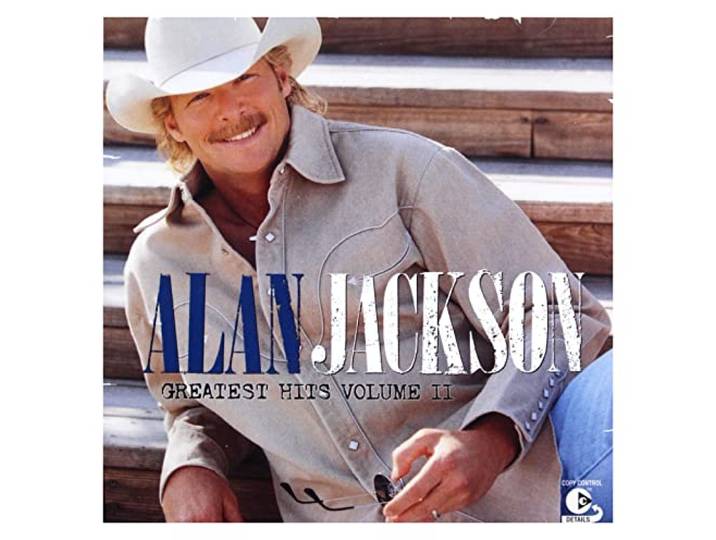 Alan Jackson - Greatest Hits Volume II