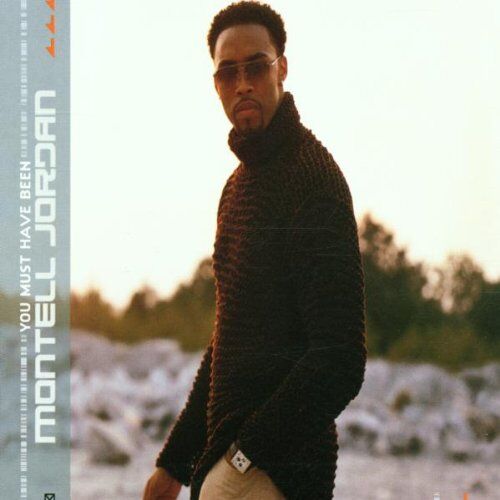 Montell Jordan - You Must Have Been - Preis vom 09.10.2026 07:28:09 h