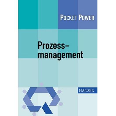 Prozessmanagement, Taschenbuch von Timo Füermann,Carsten Dammasch, Hanser Fachbuch