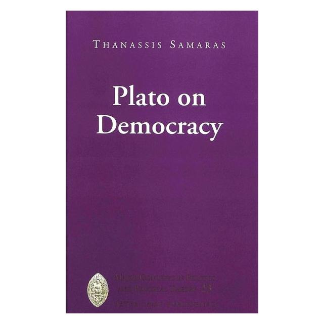 Peter Lang Samaras:Plato on Democracy (Englisch, Hardcover, Thanassis Samaras) (67743194)