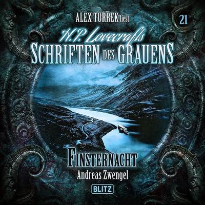 H. P. Lovecrafts Schriften des Grauens - Folge 21: Finsternacht - Andreas Zwengel, Audio, 9783689849207