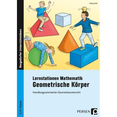 Lernstationen Mathematik: Geometrische Körper, Taschenbuch von Marion Keil, Persen Verlag in der AAP Lehrerwelt GmbH, 978-3-8344-3253-7