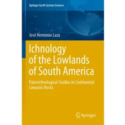 Ichnology of the Lowlands of South America, Fachbücher von José Herminio Laza