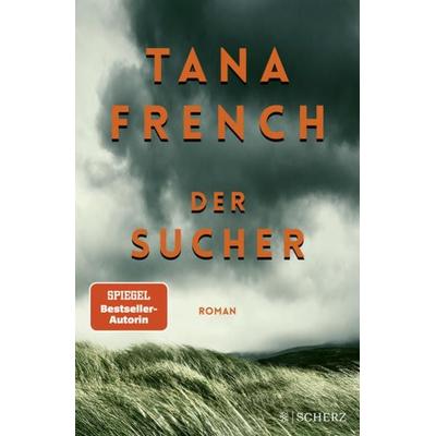 Der Sucher, Gebundene Ausgabe von Tana French, Fischer Scherz