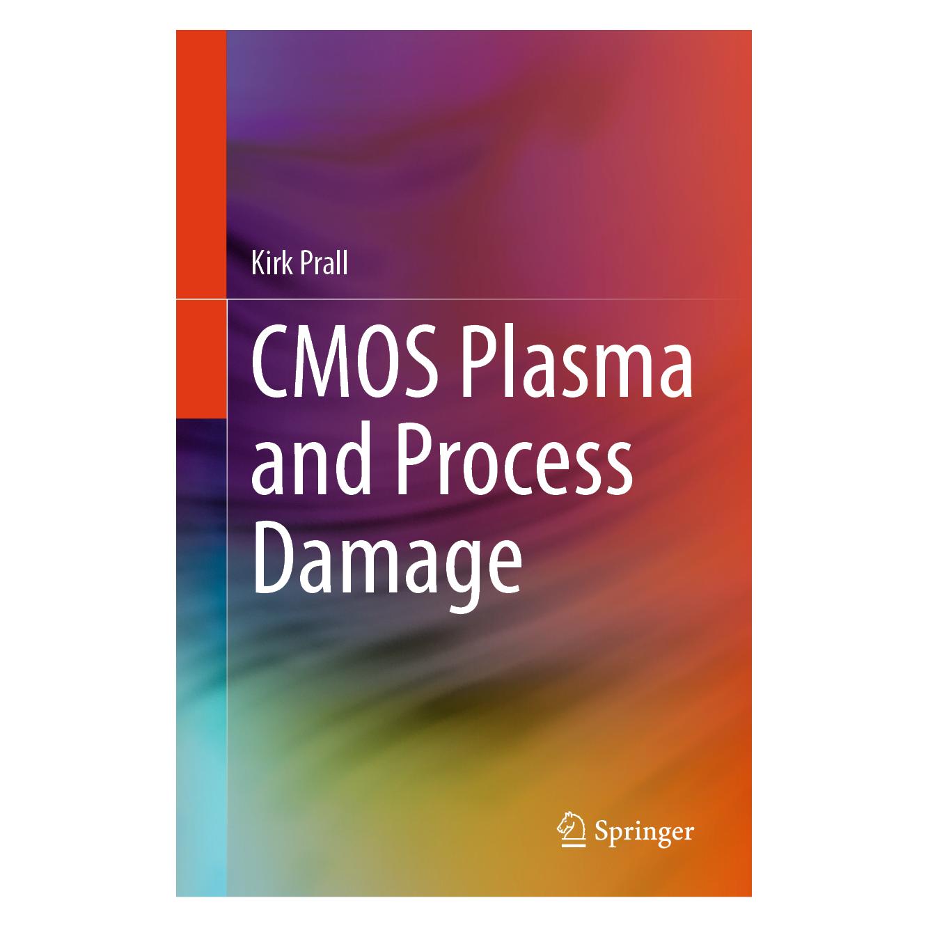 Springer CMOS Plasma and Process Damage (Englisch, Hardcover, Kirk Prall) (55046560)