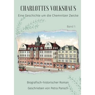 Charlottes Volkshaus, Taschenbuch von Petra Pansch, Tredition