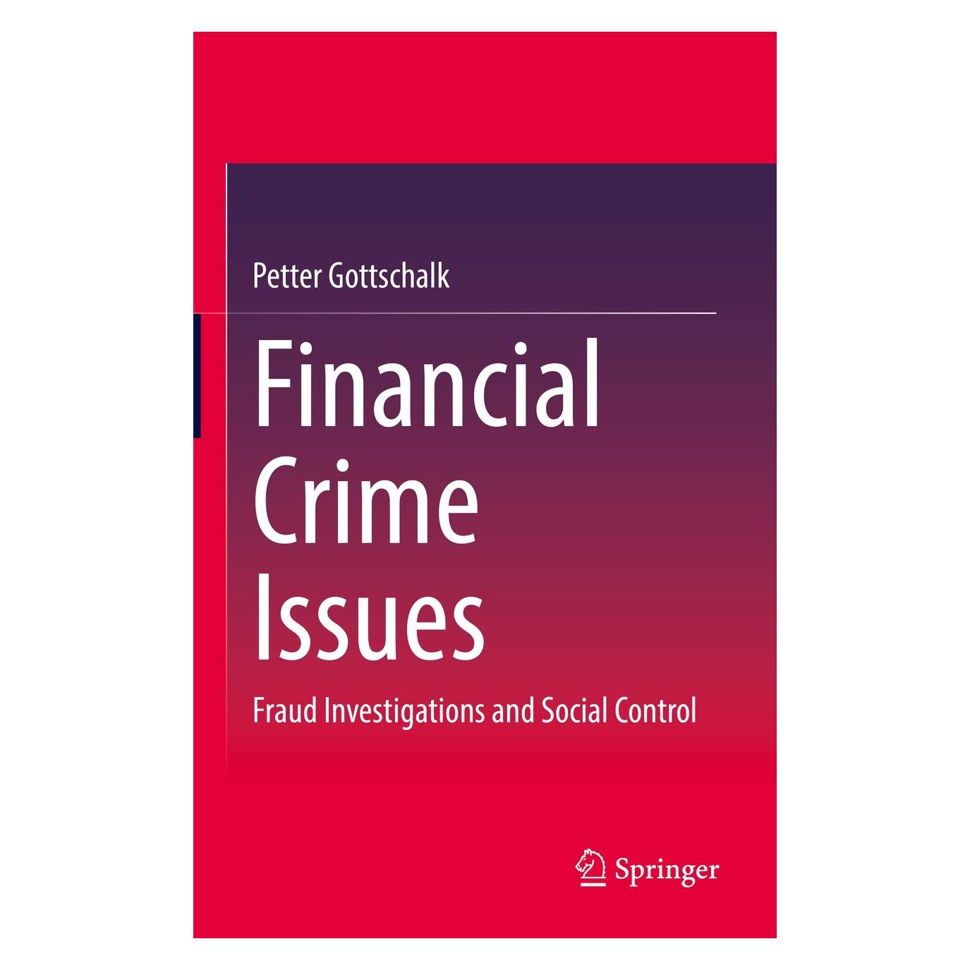 Springer Financial Crime Issues (Englisch, Hardcover, Petter Gottschalk) (9783031112126)