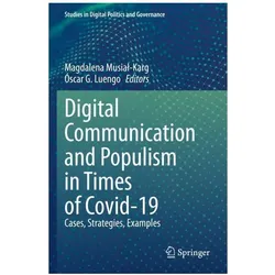 Digital Communication and Populism in Times of Covid-19, Fachbücher von Magdalena Musial-Karg, Óscar G. Luengo