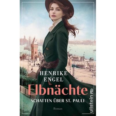 Elbnächte. Schatten über St. Pauli, Taschenbuch von Henrike Engel, Ullstein Paperback, 978-3-86493-264-9