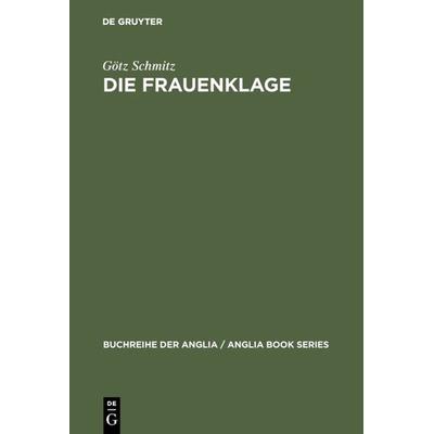 Die Frauenklage, Gebundene Ausgabe von Götz Schmitz, De Gruyter, 978-3-484-42123-3