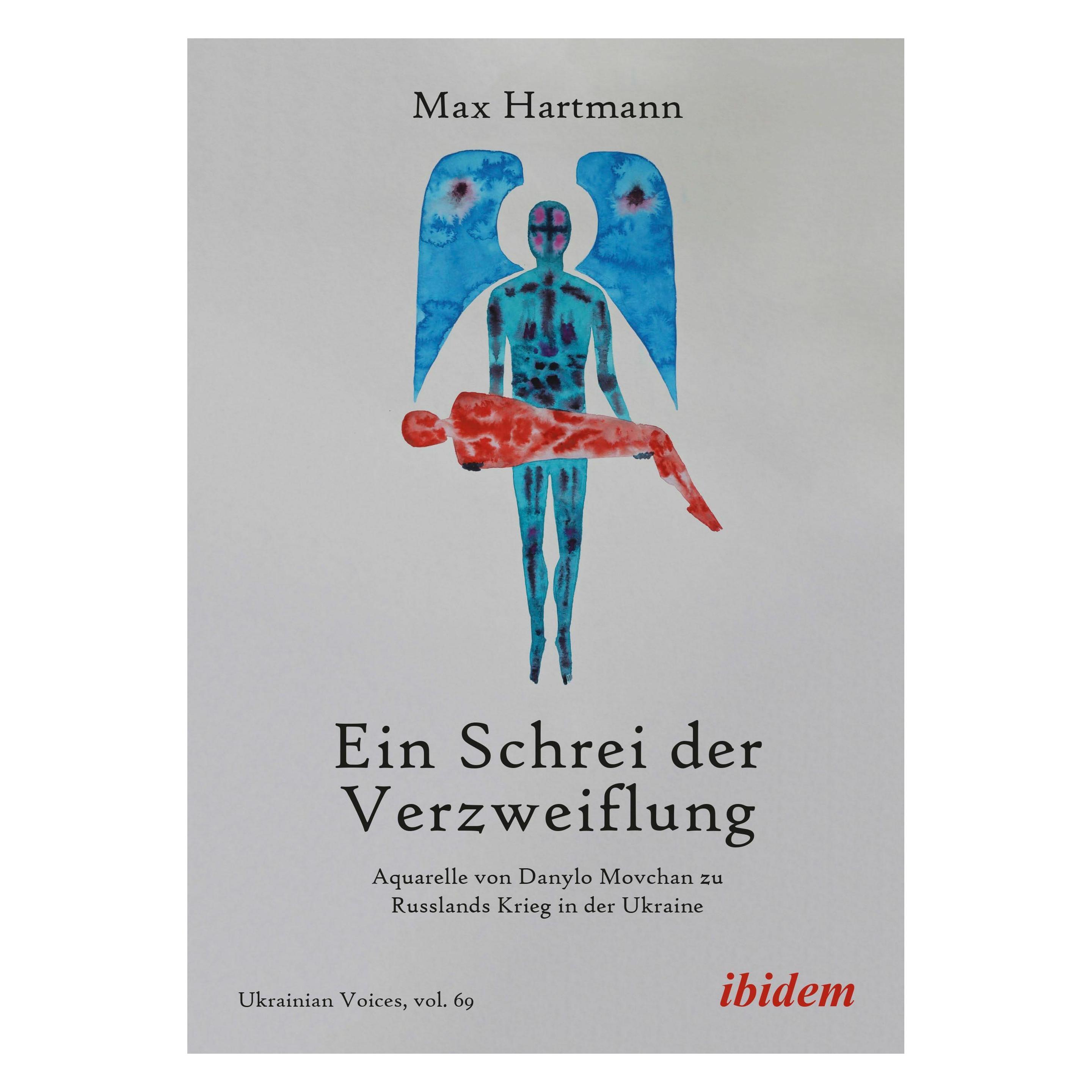 ibidem Ein Schrei der Verzweiflung (Deutsch, Andreas Umland, Danylo Movchan, Julian Chaplinsky, Mateusz Sora, Max Hartmann, 2024) (53311484)