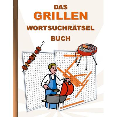 Das Grillen Wortsuchrätsel Buch, Taschenbuch von Brian Gagg, BoD – Books on Demand, 978-3-7543-5604-3