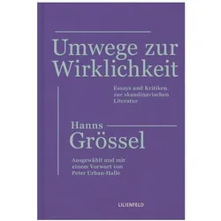Umwege zur Wirklichkeit, Belletristik von Hanns Grõssel