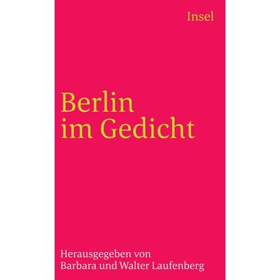 Berlin im Gedicht, Taschenbuch von , Insel, 978-3-458-32551-2