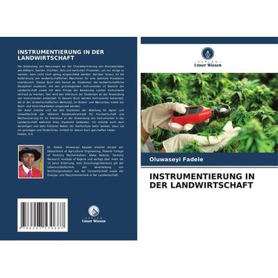 Instrumentierung in der Landwirtschaft, Taschenbuch von Oluwaseyi Fadele, Verlag Unser Wissen, 978-620-7-53068-7