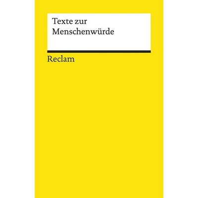 Texte zur Menschenwürde, Taschenbuch von , Reclam, Philipp, 978-3-15-018907-8