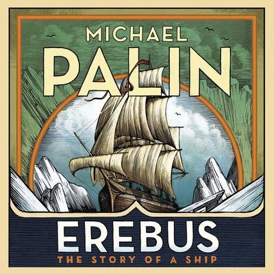 Erebus - Michael Palin, CD, 9781786141408