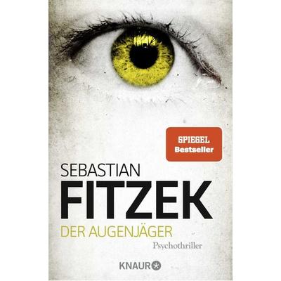 Der Augenjäger, Taschenbuch von Sebastian Fitzek, Knaur Taschenbuch