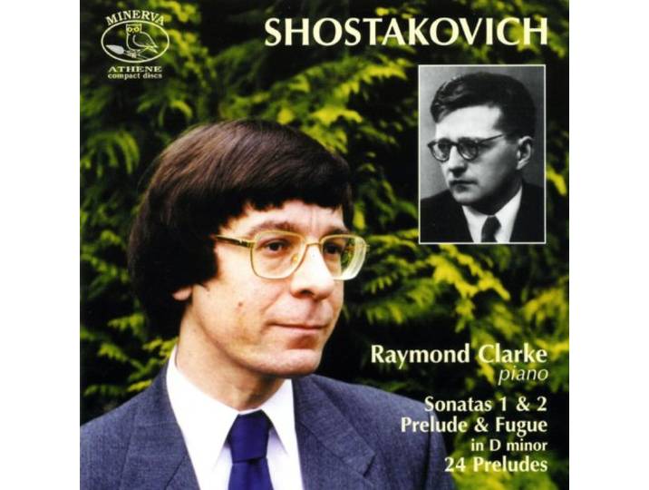 Raymond Clarke - Shostakovich: Preludes & Sonatas