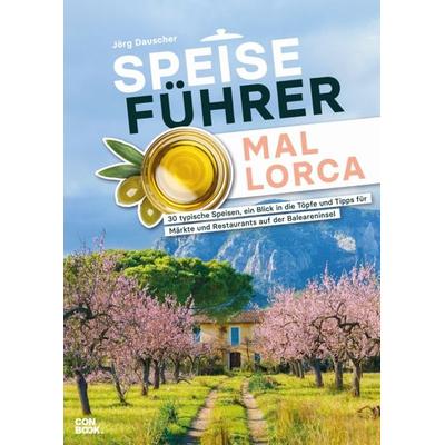 Speiseführer Mallorca, Taschenbuch von Jörg Dauscher, Conbook Medien