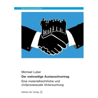 Der mehrseitige Austauschvertrag, Taschenbuch von Michael Luber, Utz, Herbert, 978-3-8316-8145-7