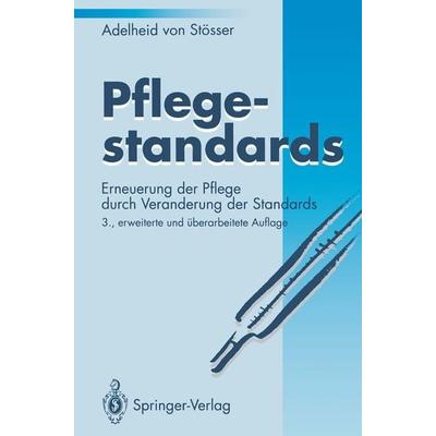Pflegestandards, Taschenbuch von Adelheid Stösser, Springer Berlin, 978-3-540-58124-6