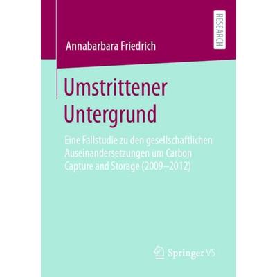 Umstrittener Untergrund, Taschenbuch von Annabarbara Friedrich, Springer Fachmedien Wiesbaden GmbH, 978-3-658-39317-5