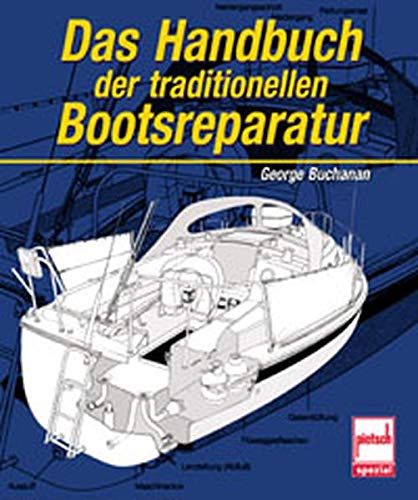 George Buchanan - Das Handbuch der traditionellen Bootsreparatur - Preis vom 30.09.2026 09:01:18 h
