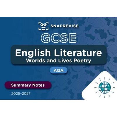 SnapRevise GCSE AQA English Literature: Worlds and Lives Poetry Summary Notes, Taschenbuch von , Miralo Education Group, 978-1-917424-86-8
