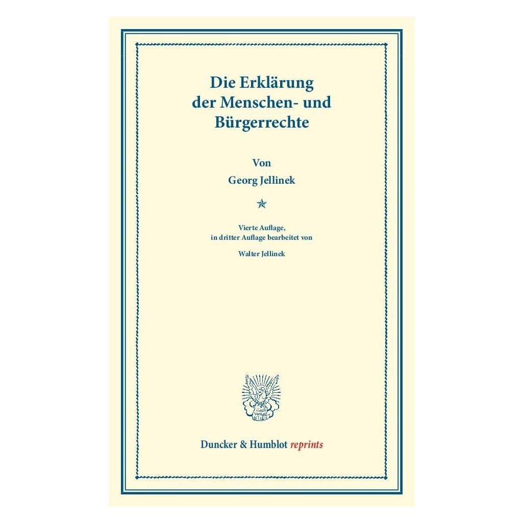 Duncker & Humblot Die Erklärung der Menschen- und Bürgerrechte (Deutsch, Softcover, Georg Jellinek) (55516432)