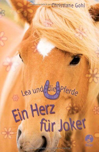Christiane Gohl - Lea und die Pferde - Ein Herz für Joker - Preis vom 09.10.2026 07:28:09 h