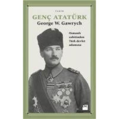 Genc Atatürk, Taschenbuch von George W. Gawrych, Dogan Kitap