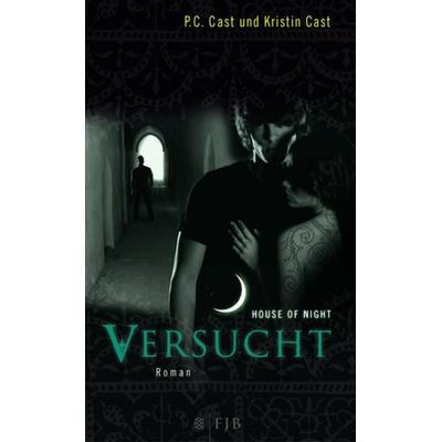 House of Night 06: Versucht, Gebundene Ausgabe von P.C. Cast,Kristin Cast, Fischer Fjb