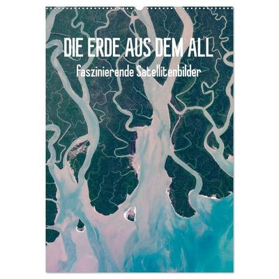 Die Erde aus dem All (Wandkalender 2027 DIN A2 hoch), CALVENDO Monatskalender