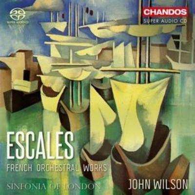 Escales-Französische Orchesterwerke - John Wilson,Sinfonia Of London, CD