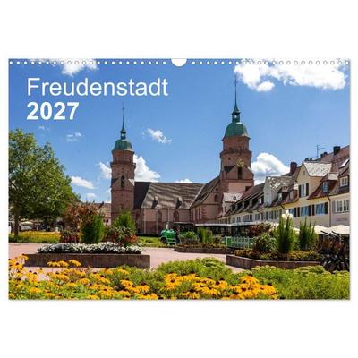 Freudenstadt 2027 (Wandkalender 2027 DIN A3 quer), CALVENDO Monatskalender